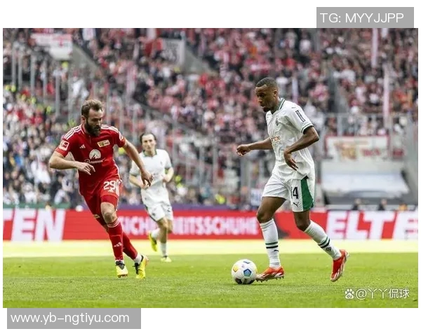 德甲精彩对决柏林联合展现实力战胜门兴全取三分